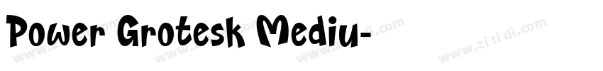 Power Grotesk Mediu字体转换